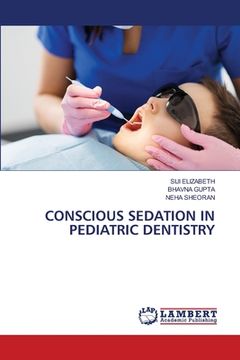 portada Conscious Sedation in Pediatric Dentistry (in English)