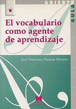 El vocabulario como agente de aprendizaje (Aula Abierta)