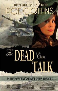 portada The Dead Can Talk, In The President's Service Episode 6