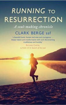 portada Running to Resurrection: A Soul-Making Chronicle (in English)
