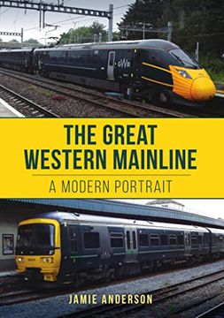 portada The Great Western Mainline: A Modern Portrait (en Inglés)