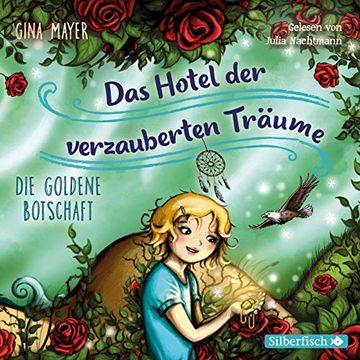 portada Die Goldene Botschaft: 2 cds (Das Hotel der Verzauberten Träume, Band 3) (in German)