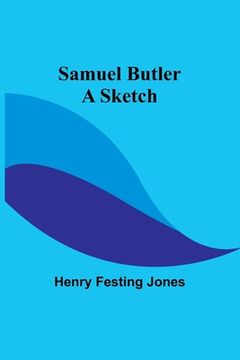 portada Samuel Butler: A Sketch (en Inglés)