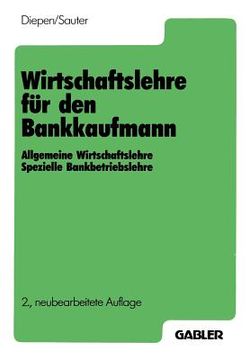portada Wirtschaftslehre Für Den Bankkaufmann: Allgemeine Wirtschaftslehre Spezielle Bankbetriebslehre (in German)