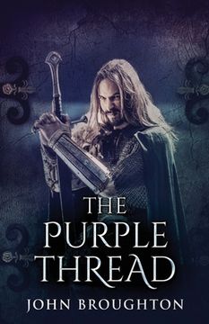 portada The Purple Thread: Eighth-Century Saxon Missions In Europe (en Inglés)