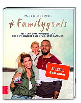 portada Familygoals: Als Team zum Familienglück - der Persönliche Guide für Junge Familien