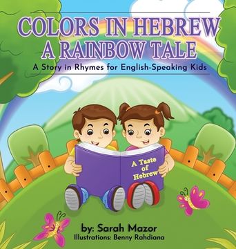 portada Colors in Hebrew: A Rainbow Tale: For English Speaking Kids (en Inglés)