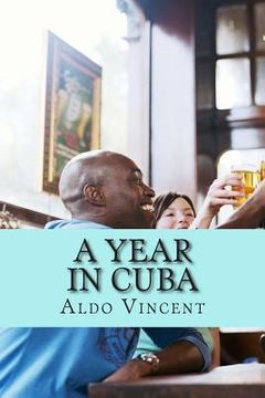 portada A year in CUBA: The Clandestine Diary of a Passenger (en Inglés)