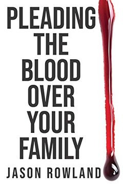 portada Pleading the Blood Over Your Family (en Inglés)