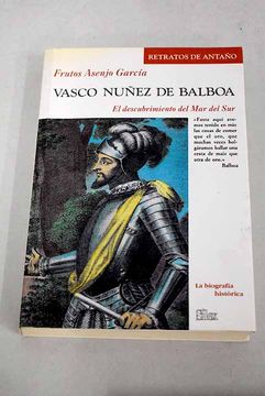 portada Vasco Nuñez de Balboa el Descubrimiento del mar del sur