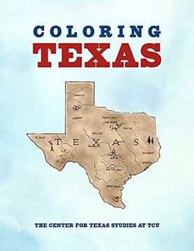 portada Coloring Texas: A Texas History Coloring Book (en Inglés)
