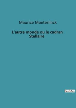 portada L'autre monde ou le cadran Stellaire (in French)