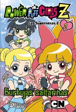 portada 2. burbujas saltarinas. (power puff girls z). supernenas 2 (in Spanish)