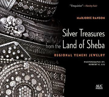 portada Silver Treasures From the Land of Sheba: Regional Yemeni Jewelry (en Inglés)