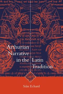 portada Arthurian Narrative in the Latin Tradition (Cambridge Studies in Medieval Literature) (en Inglés)