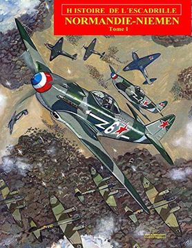 portada Normandie-Niemen Volume i: Histoire du Groupe de Chasse Français sur le Front Russe Pendant la Seconde Guerre Mondiale: Volume 1 (en Francés)