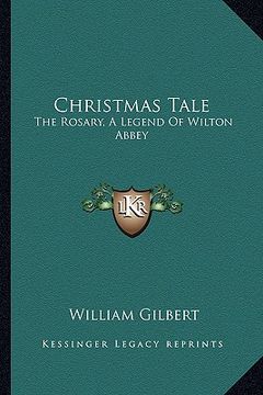portada christmas tale: the rosary, a legend of wilton abbey (en Inglés)