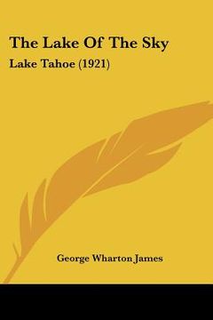 portada the lake of the sky: lake tahoe (1921)