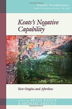 portada Keats's Negative Capability: New Origins and Afterlives (in English)