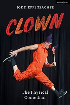 portada Clown: The Physical Comedian (in English)