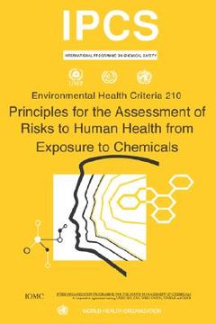 portada principles for the assessment of risks to human health from exposure to chemicals - environmental health criteria series no. 210 (en Inglés)