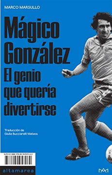 portada Mágico González: El Genio que Quería Divertirse (in Spanish)