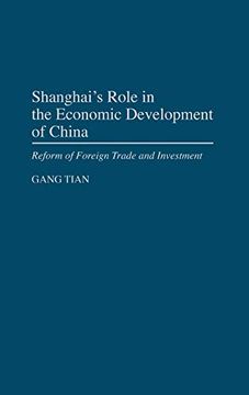 portada Shanghai's Role in the Economic Development of China: Reform of Foreign Trade and Investment (en Inglés)