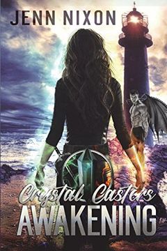 portada Crystal Casters: Awakening (The Crystal Casters) (Volume 1) (en Inglés)