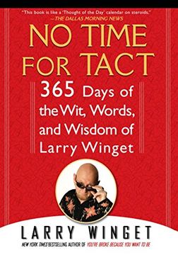 portada No Time for Tact: 365 Days of the Wit, Words, and Wisdom of Larry Winget 