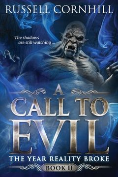 portada A Call to Evil: The Year Reality Broke - Book II (en Inglés)