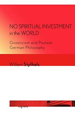 portada No Spiritual Investment in the World: Gnosticism and Postwar German Philosophy (Signale: Modern German Letters, Cultures, and Thought) (en Inglés)