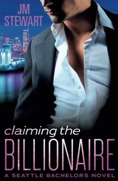 portada Claiming the Billionaire (Seattle Bachelors) (en Inglés)