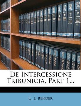 portada de Intercessione Tribunicia, Part 1... (in Latin)