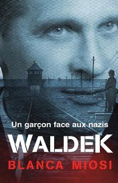 portada WALDEK - Un garçon face aux nazis (en Francés)