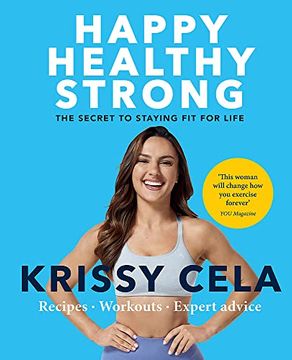 portada Happy Healthy Strong: The Secret to Staying fit for Life (en Inglés)