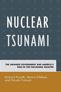 portada Nuclear Tsunami: The Japanese Government and America's Role in the Fukushima Disaster