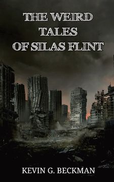 portada The Weird Tales of Silas Flint (en Inglés)