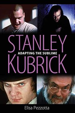 portada Stanley Kubrick: Adapting the Sublime (en Inglés)