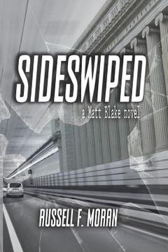 portada Sideswiped: Book One of the Matt Blake Legal Thriller Series (en Inglés)