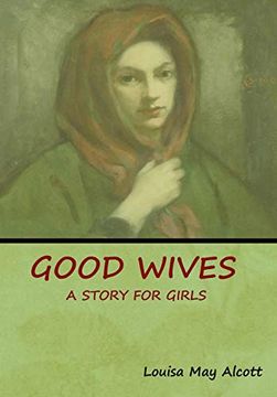 portada Good Wives: A Story for Girls (en Inglés)