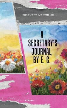 portada A Secretary's Journal, by E. C.