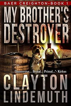 portada My Brother'S Destroyer: 1 (Baer Creighton) (in English)