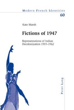 portada Fictions of 1947: Representations of Indian Decolonization 1919-1962 (en Inglés)