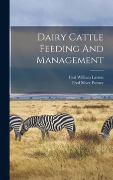 portada Dairy Cattle Feeding And Management (en Inglés)