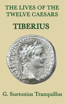 portada The Lives of the Twelve Caesars -Tiberius- (en Inglés)