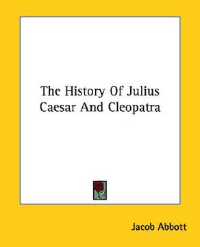 portada the history of julius caesar and cleopatra (en Inglés)