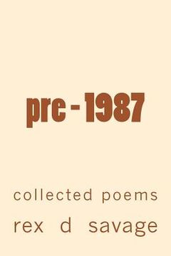 portada pre - 1987: collected poems (en Inglés)