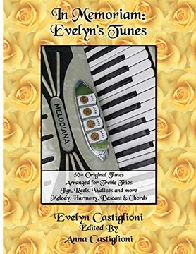 portada In Memoriam: Evelyn's Tunes: 50+ Original Tunes for Treble Trios (Evelyn's Tune Books) (en Inglés)