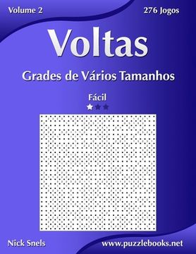 portada Voltas Grades de Vários Tamanhos - Fácil - Volume 2 - 276 Jogos (in Portuguese)