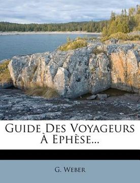 portada Guide Des Voyageurs À Ephèse... (en Francés)